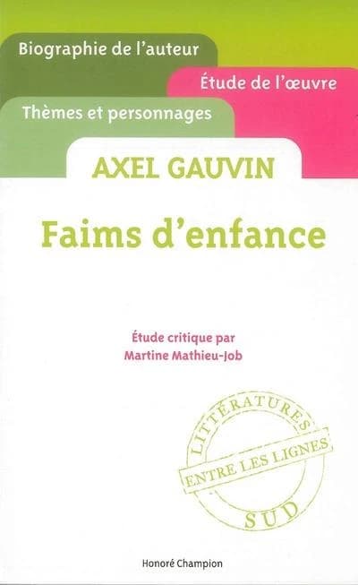 Axel Gauvin, "Faims d'enfance"