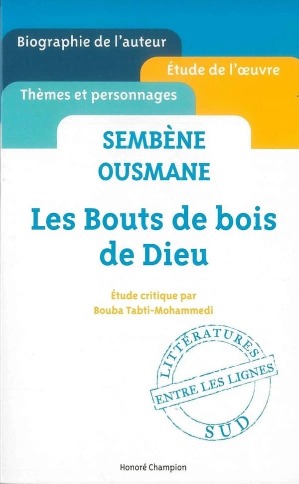 Sembène Ousmane, "Les bouts de bois de Dieu"