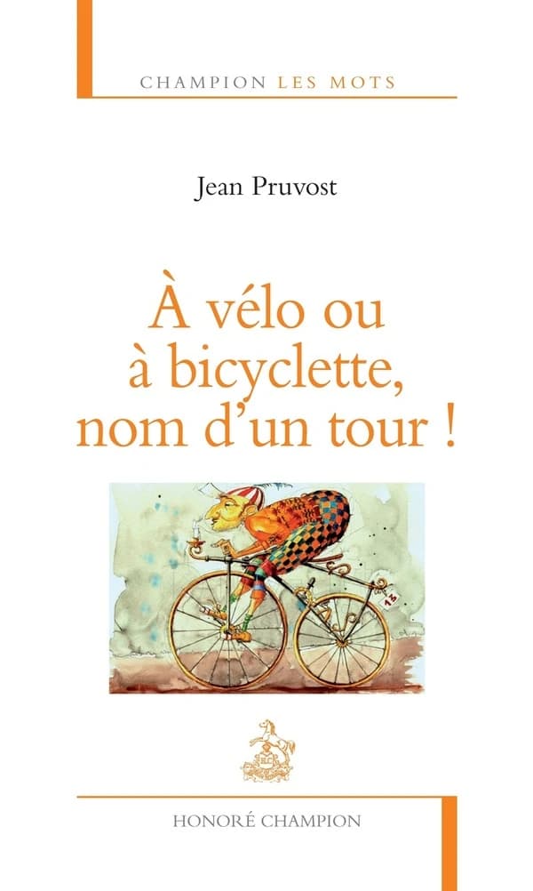 À vélo ou à bicyclette, nom d'un tour !