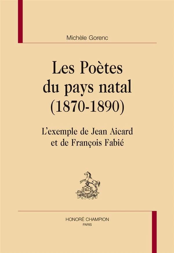 Les poètes du pays natal, 1870-1890 : l'exemple de Jean Aicard et de François Fabié