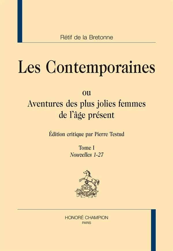 Les Contemporaines ou Aventures des plus jolies femmes de l'âge présent : Tome 1, Nouvelles 1-27