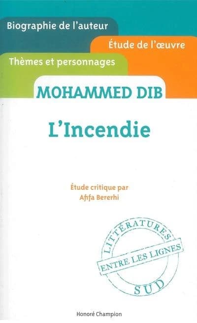Mohammed Dib : L'incendie : étude critique