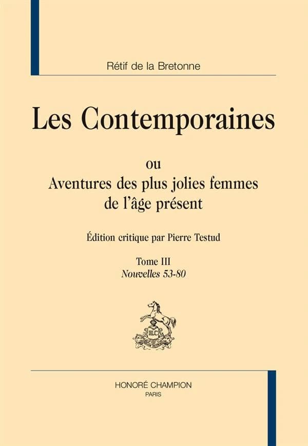 Les contemporaines ou Aventures des plus jolies femmes de l'âge présent. Tome III, Nouvelles, 53-80