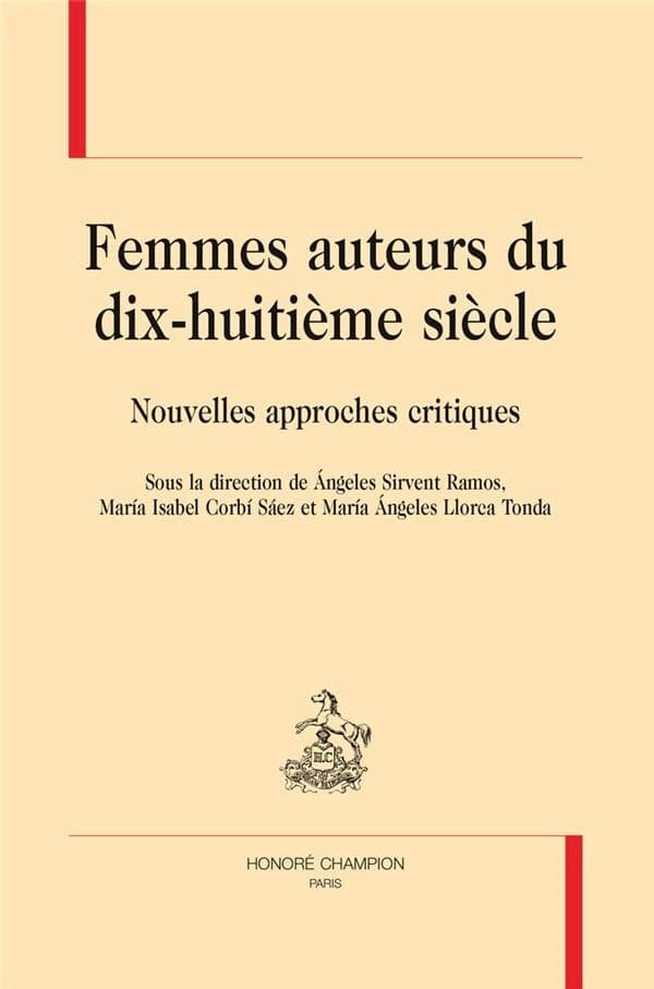 Femmes auteurs du dix-huitième siècle : nouvelles approches critiques