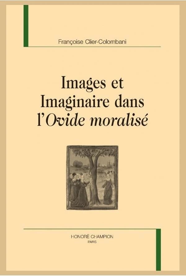 Images et imaginaire dans l'"Ovide moralisé"