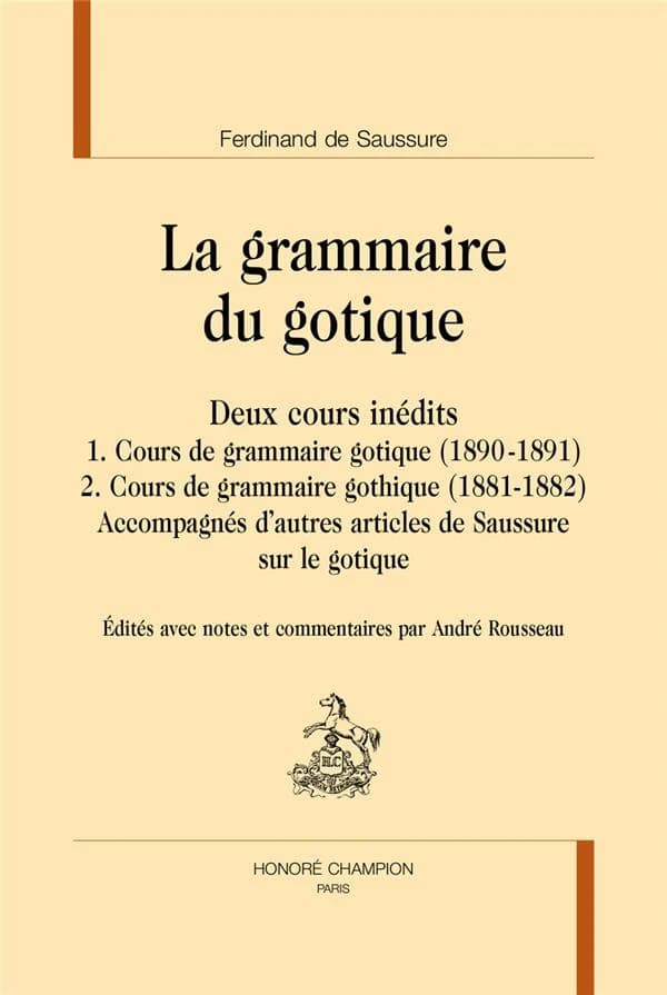 La grammaire du gotique : deux cours inédits