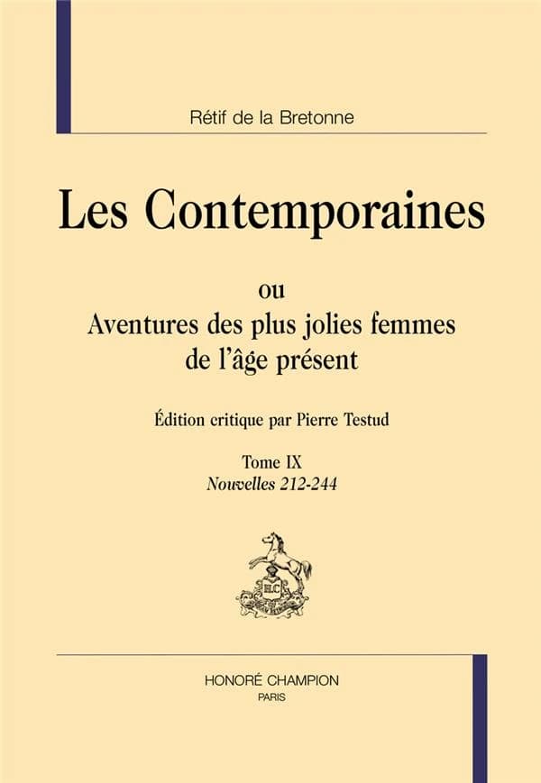 Les contemporaines ou Aventures des plus jolies femmes de l'âge présent. Tome IX, Nouvelles 212-244