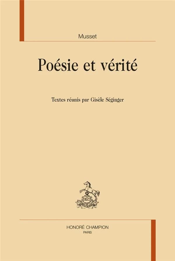 Musset : poésie et vérité