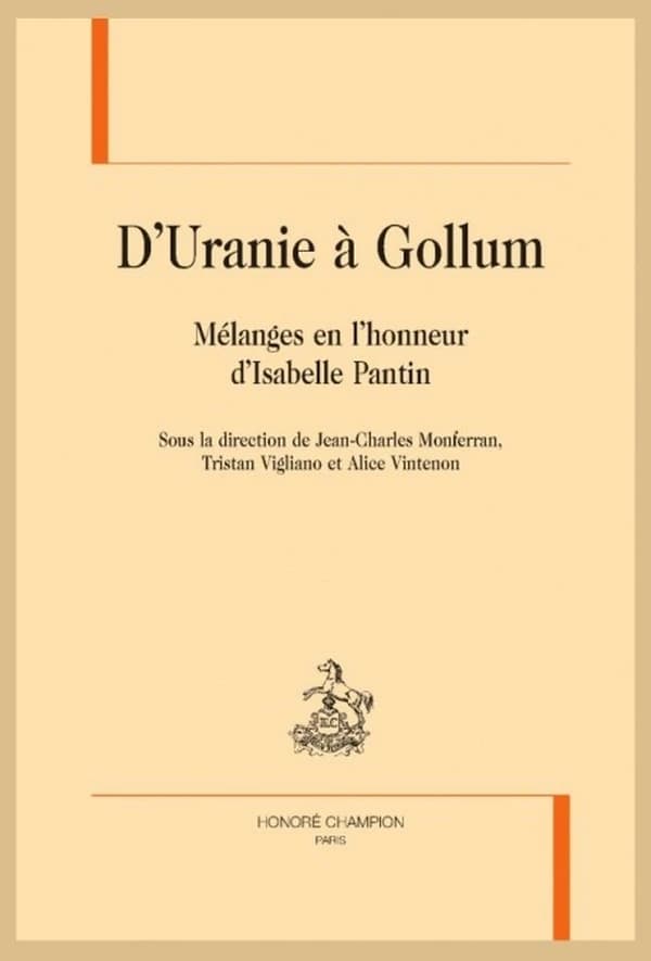 D'Uranie à Gollum : mélanges en l'honneur d'Isabelle Pantin