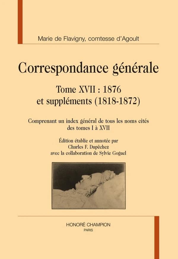 Correspondance générale. Tome XVII, 1876 et suppléments, 1818-1872 : comprenant un index général de tous les noms cités des tomes I à XVI