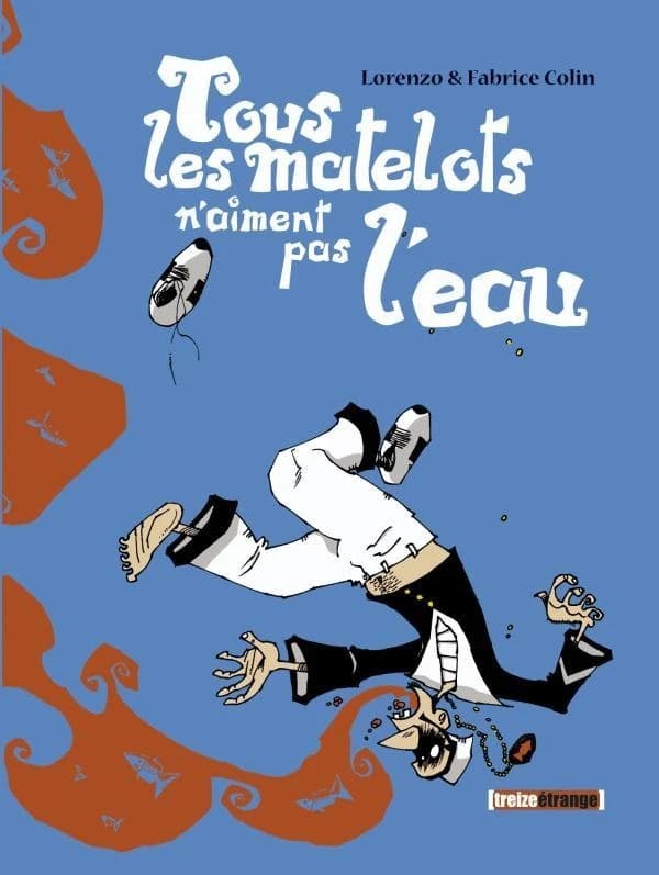 Tous les matelots n'aiment pas l'eau