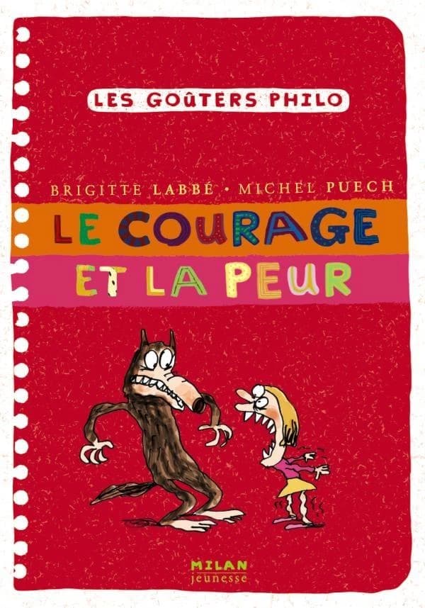 Le courage et la peur ([Nouvelle éd.]) Brigitte Labbé, Michel Puech ; illustrations de Jacques Azam