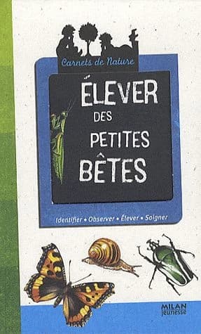 Élever des petites bêtes ([Nouvelle éd.]) Léon Rogez ; illustrations de Frédéric Pillot