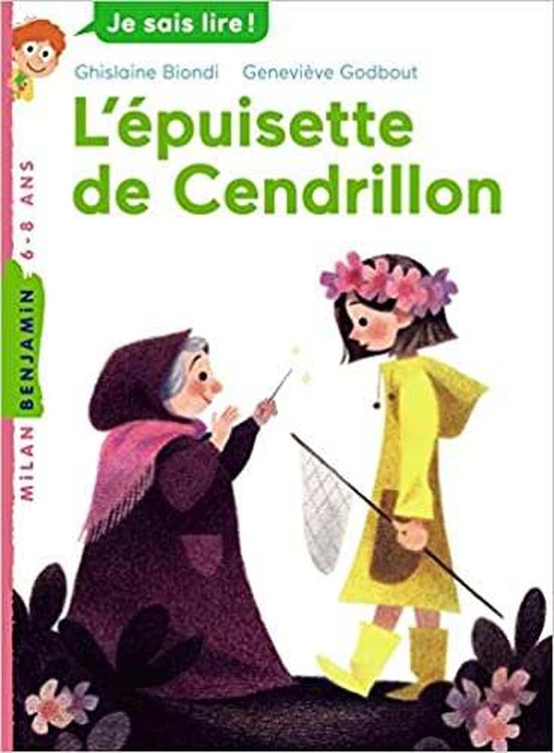 L'épuisette de Cendrillon