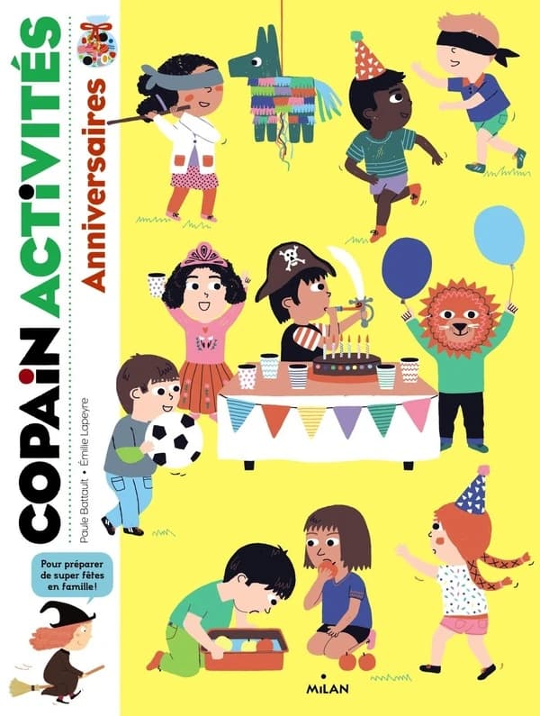 Anniversaires : pour préparer de super fêtes en famille !