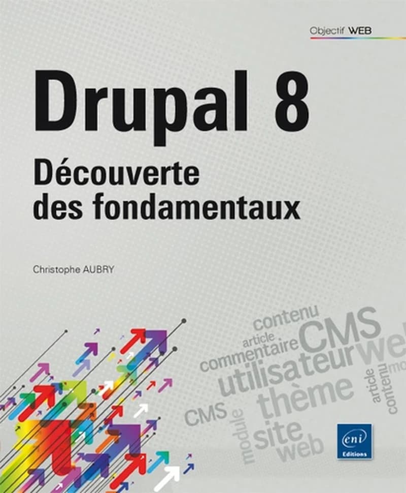 Drupal 8 : Découverte des fondamentaux