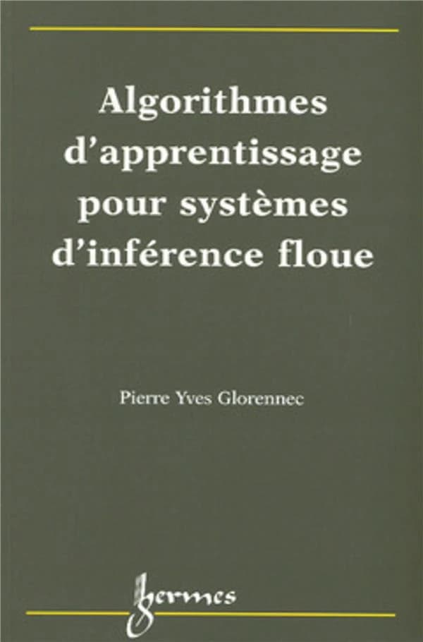 Algorithmes d'apprentissage pour systèmes d'inférence floue