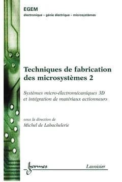 Techniques de fabrication des microsystèmes