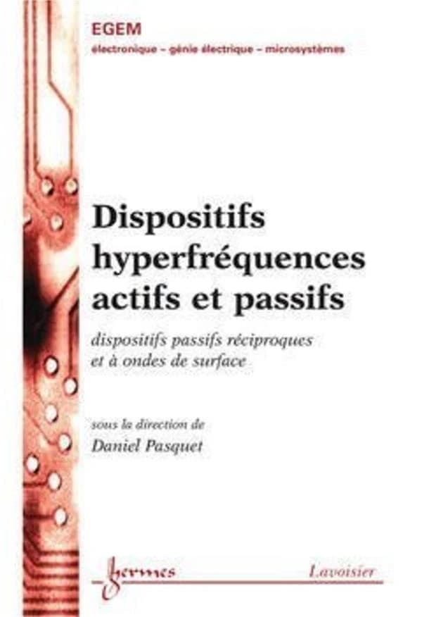 Dispositifs hyperfréquences actifs et passifs : dispositifs passifs réciproques et à ondes de surface