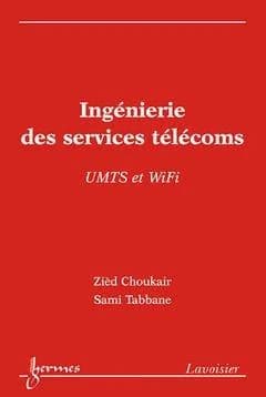 Ingénierie des services télécoms : UMTS et WiFi
