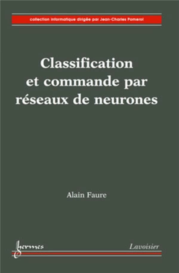 Classification et commande par réseaux de neurones