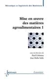 Mise en oeuvre des matières agroalimentaires