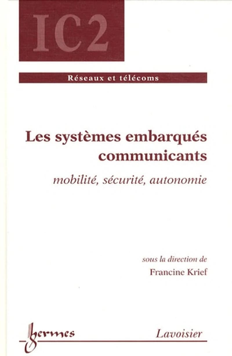 Les systèmes embarqués communicants : mobilité, sécurité, autonomie