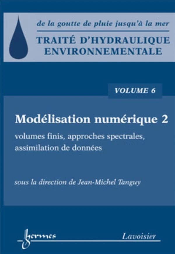 Modélisation numérique. 2, Volumes finis, approches spectrales, assimilation de données