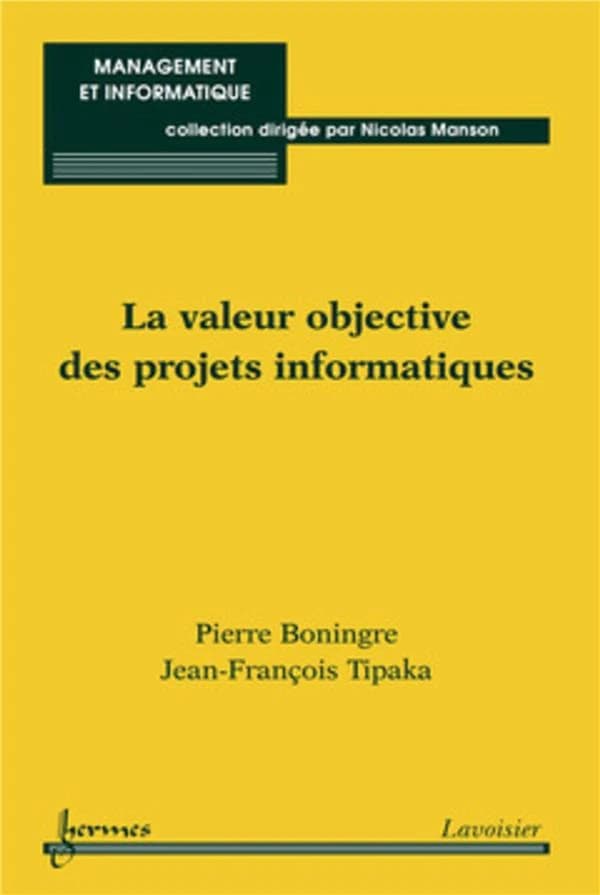 La valeur objective des projets informatiques