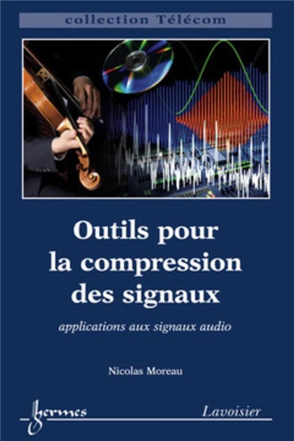 Outils pour la compression des signaux : applications aux signaux audio