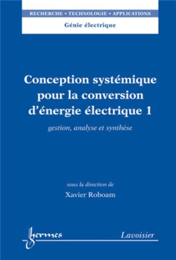 Conception systémique pour la conversion d'énergie électrique
