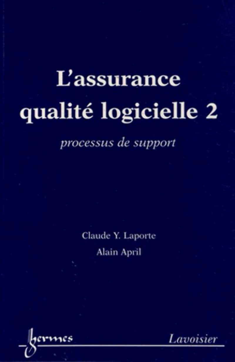 L'assurance qualité logicielle : processus de support. 2