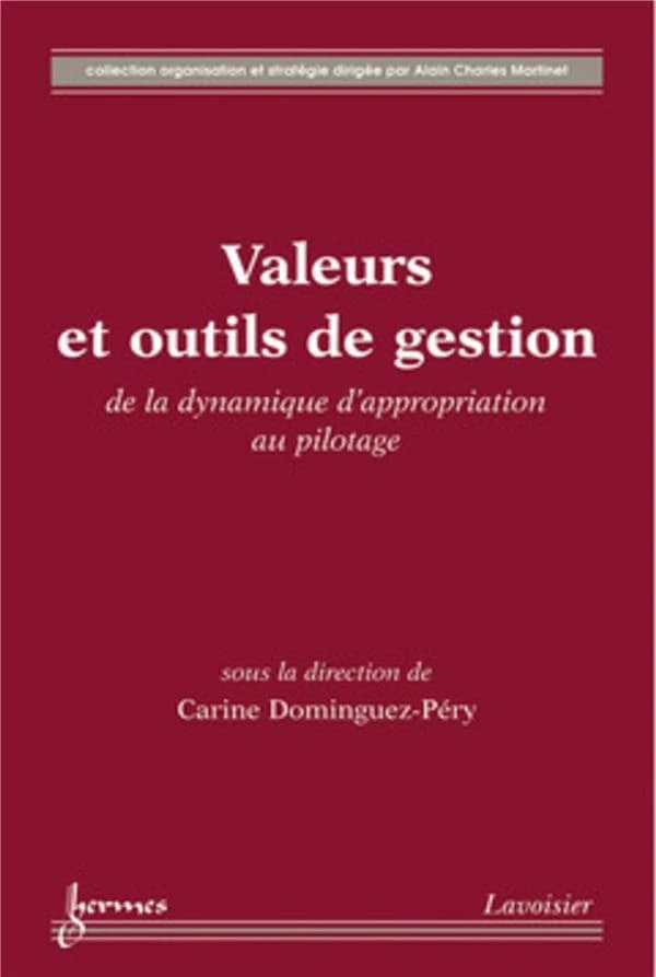 Valeurs et outils de gestion : de la dynamique d'appropriation au pilotage