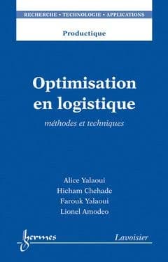 Optimisation en logistique : méthodes et techniques