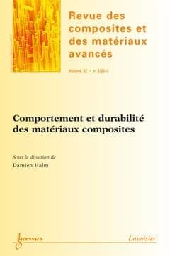 Comportement et durabilité des matériaux composites ; revue des composites et des matériaux avancés volume 22 n° 3