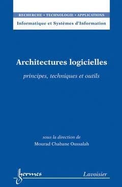 Architectures logicielles : principes, techniques et outils