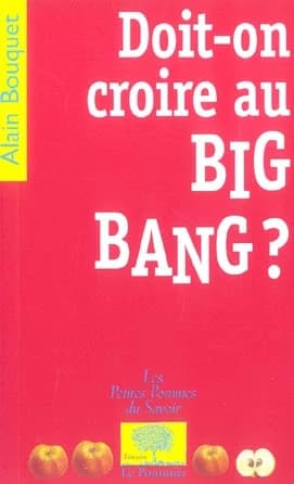Doit-on croire au big bang ?