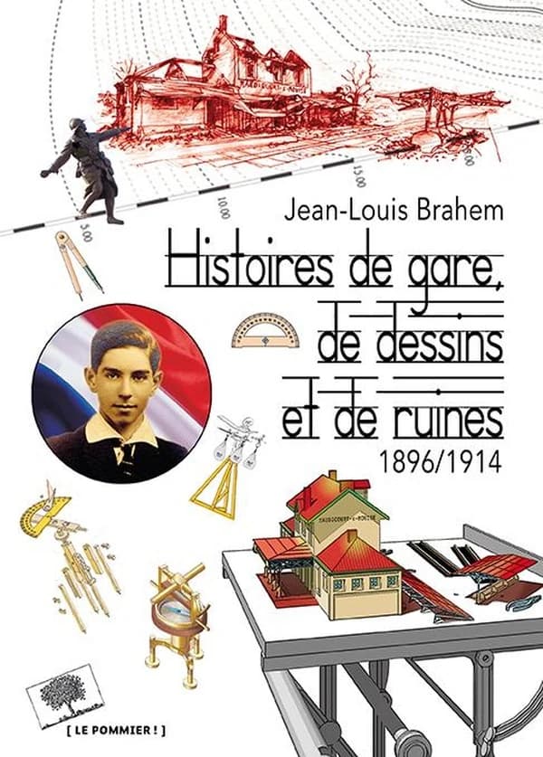 Histoires de gare, de dessins et de ruines : 1896-1914