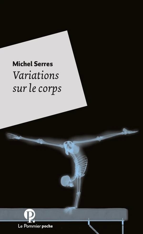 Variations sur le corps ([Nouvelle éd.]) Michel Serres,...
