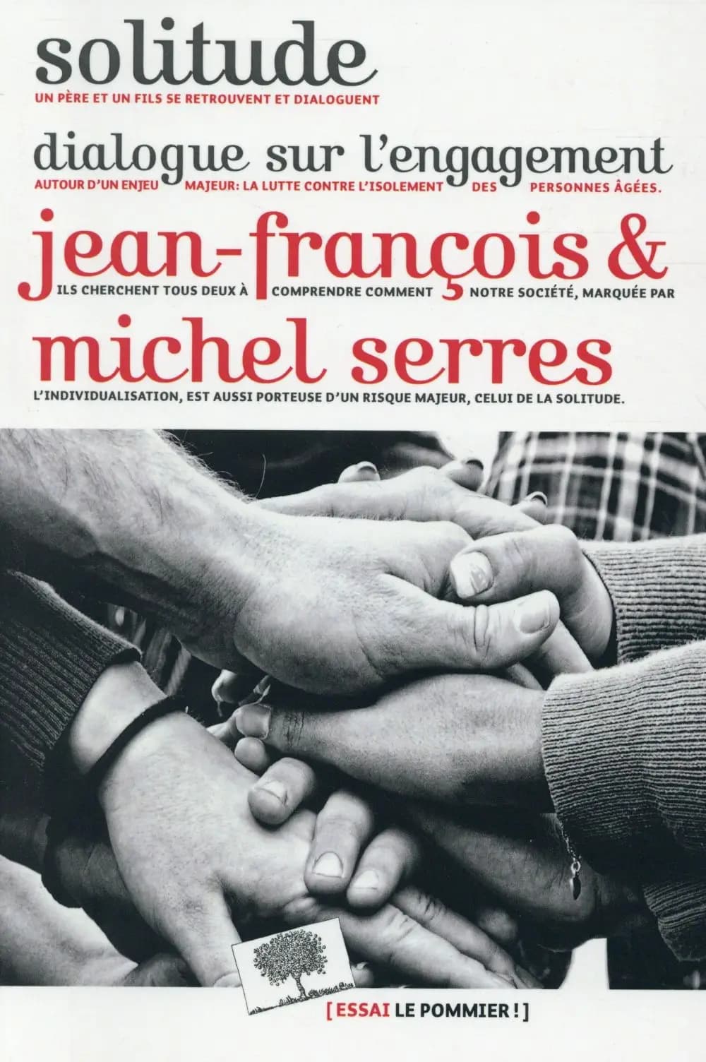 Solitude : [dialogue sur l'engagement]