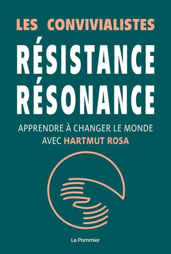 Résistance, résonance : Apprendre à changer le monde avec Hartmut Rosa