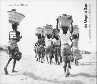 De Mopti à Gao ; rencontres en pays sahélien