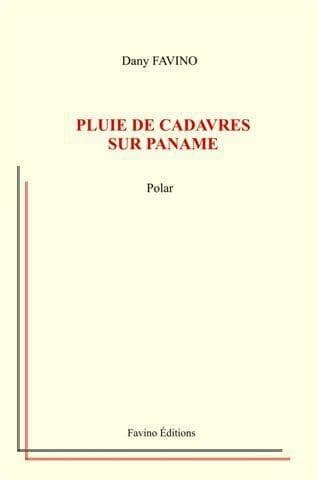 Pluie de cadavres sur Paname : polar