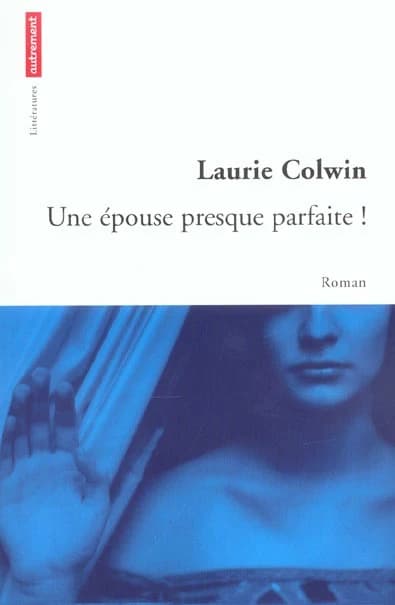 Une épouse presque parfaite !