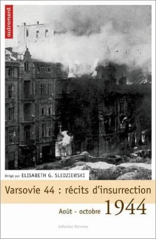 Varsovie 44 : récit d'insurrection : août-octobre 1944