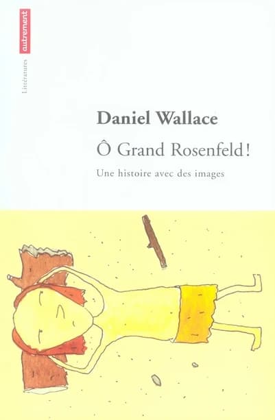 Ô grand Rosenfeld ! : une histoire avec des images