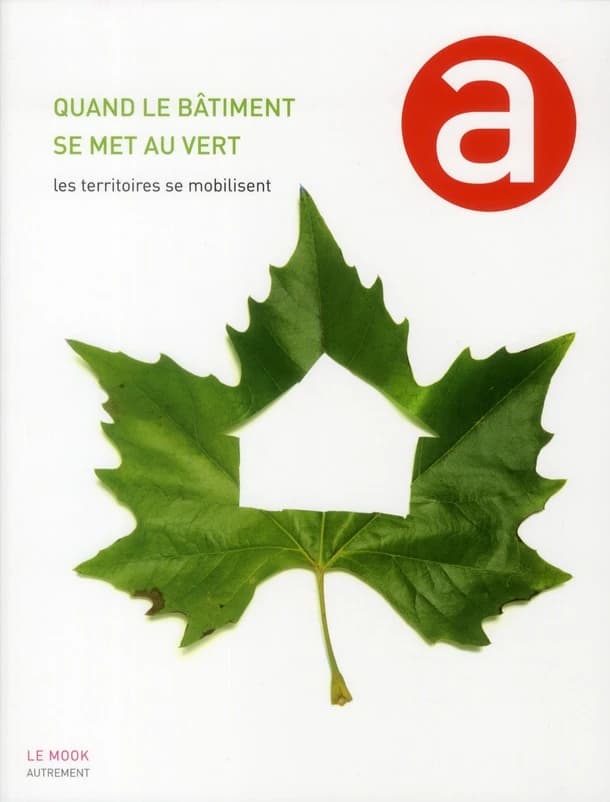 Quand le bâtiment se met au vert : les territoires se mobilisent