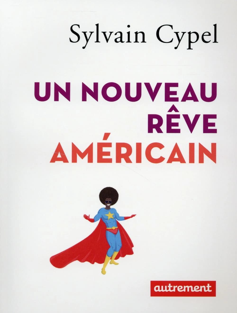Un nouveau rêve américain