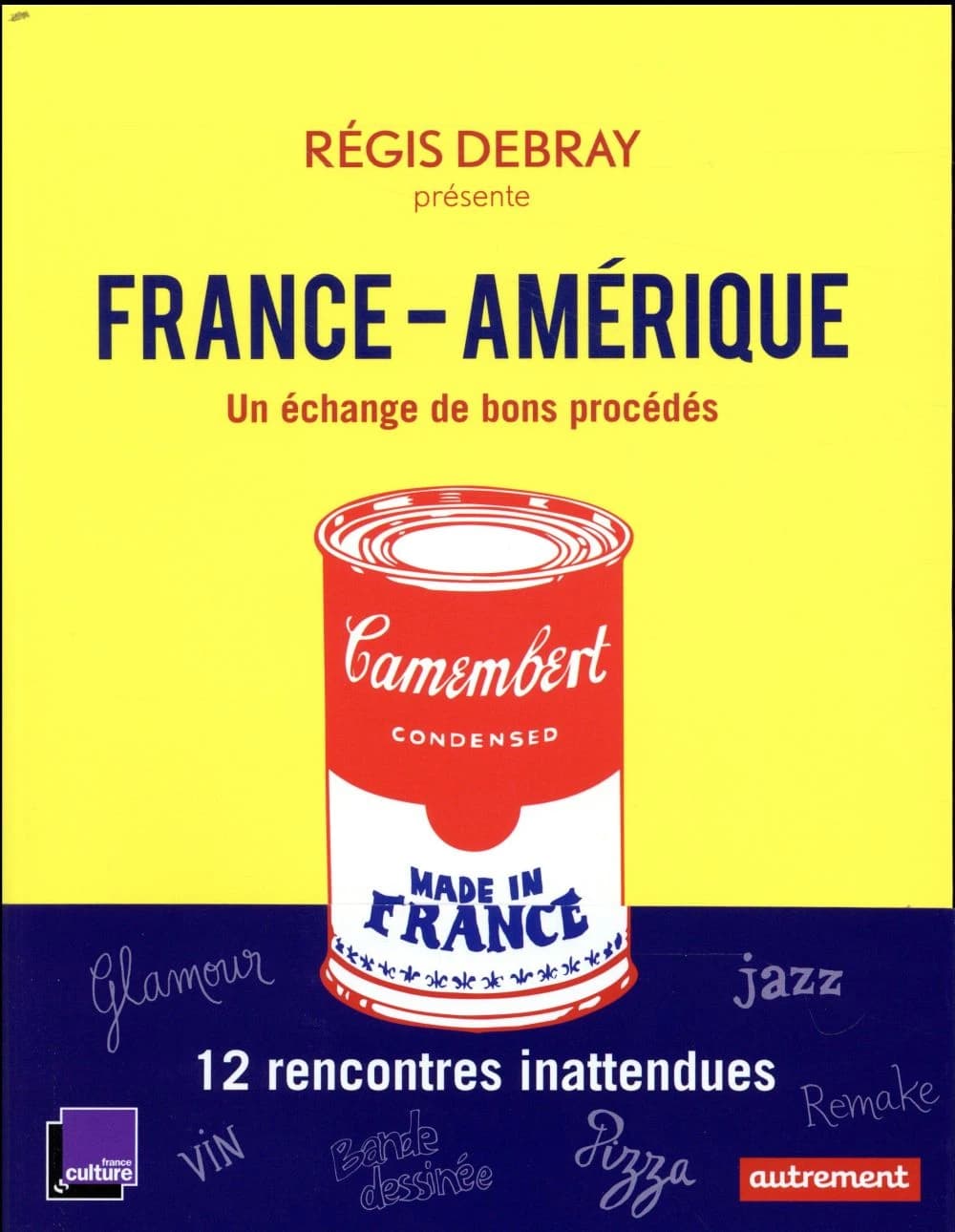 France-Amérique : [un échange de bons procédés]