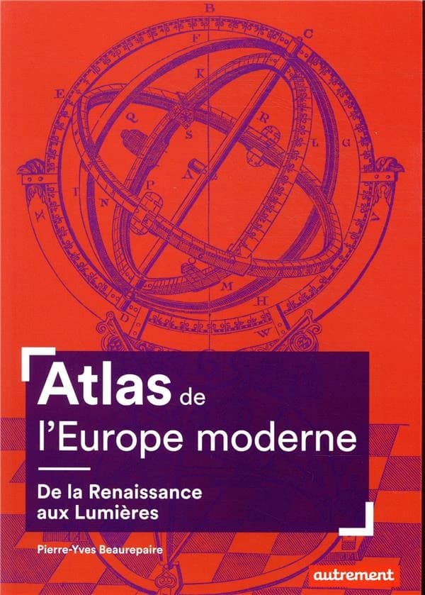 Atlas de l'Europe moderne : de la Renaissance aux Lumières